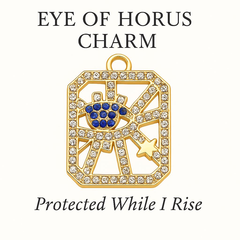 Eye Of Horus Charm - Protected While I Rise