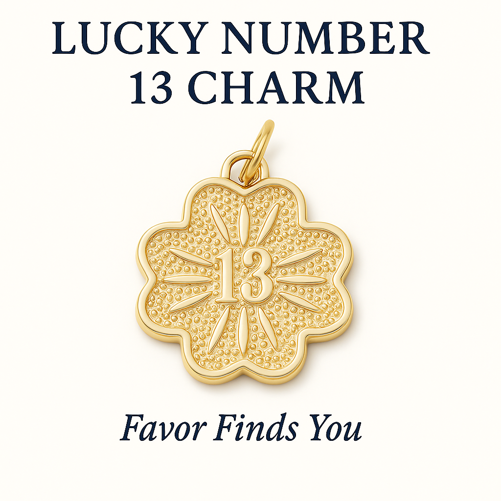 Lucky Number 13 Charm - Favor Finds You