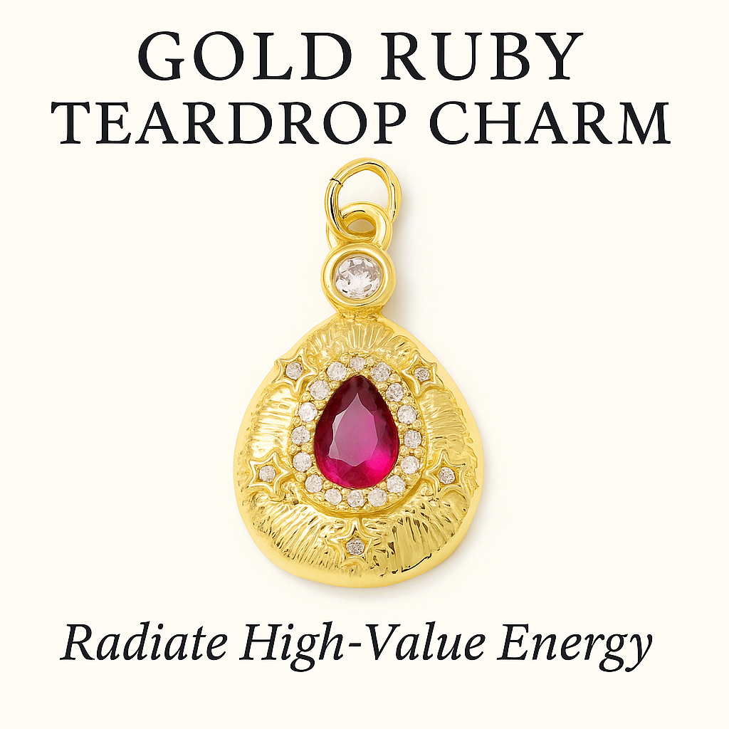 Gold Ruby Tear Drop Charm - Radiate High-Value Energy