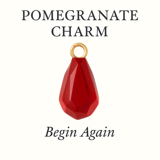 Pomegranate Charm - Begin Again